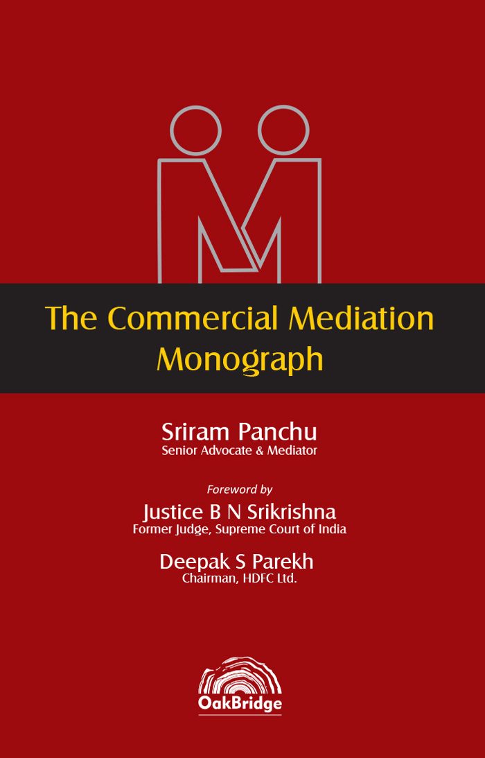 The Commercial Mediation Monograph