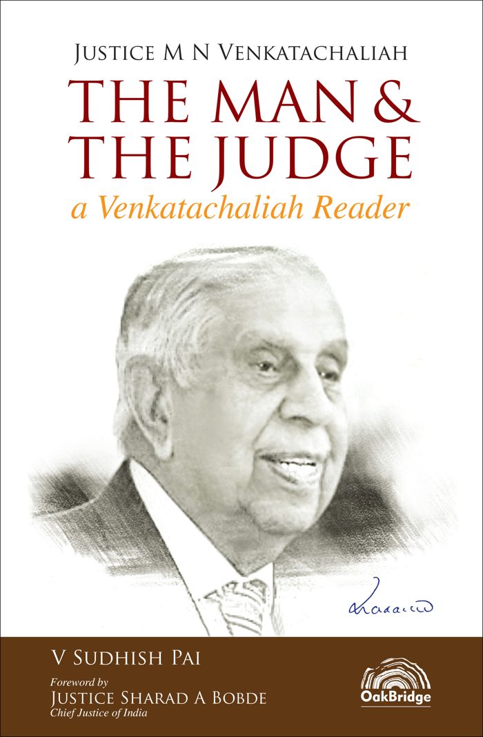 Justice M N Venkatachaliah - The Man & The Judge