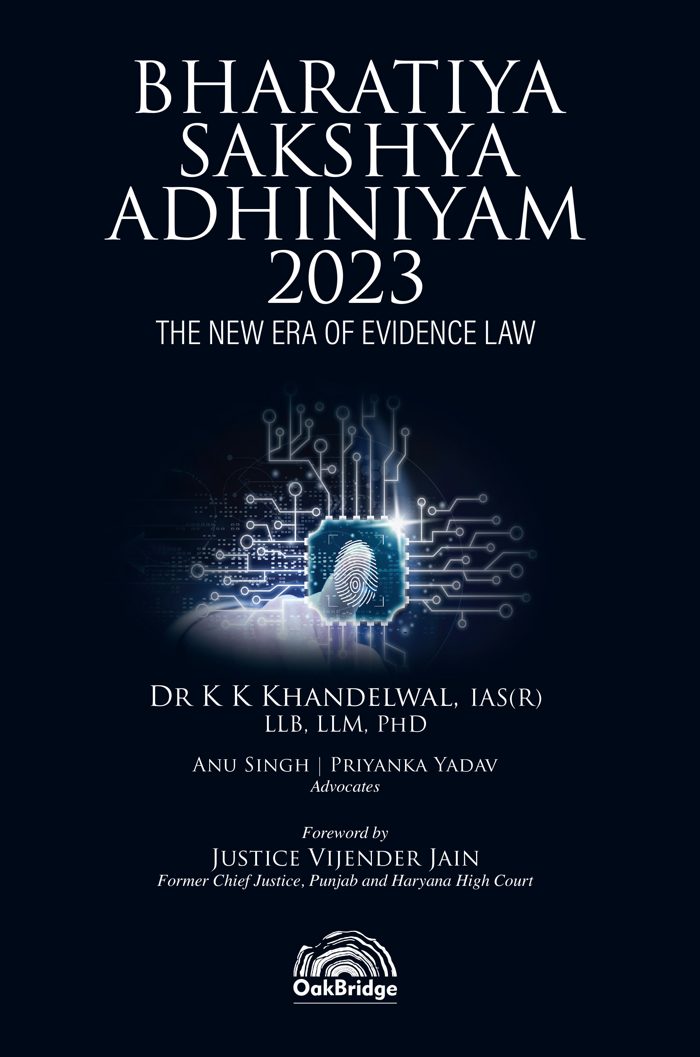 Bharatiya Sakshya Adhiniyam, 2023: The New Era of Evidence Law — book cover, by Dr K K Khandelwal