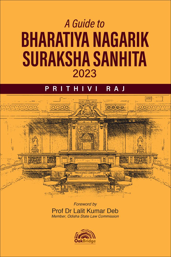 A Guide to Bharatiya Nagarik Suraksha Sanhita, 2023