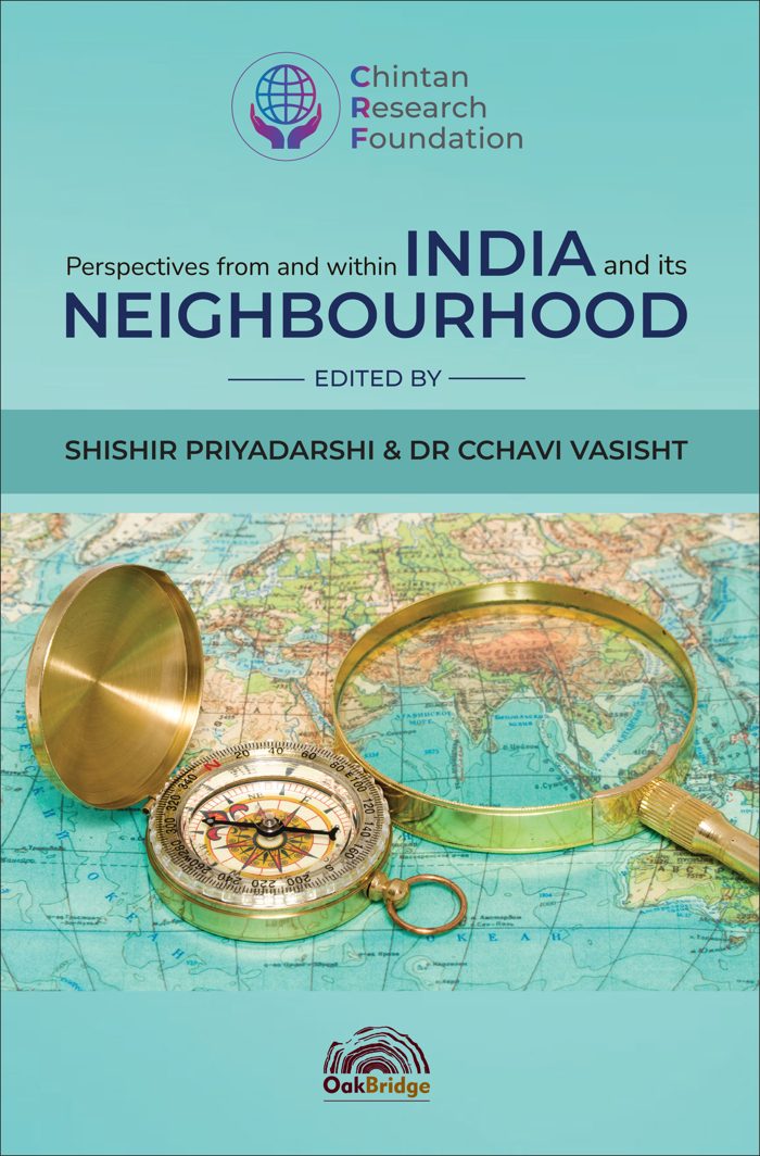 Perspectives from and within India and its Neighbourhood — book cover, by Shishir Priyadarshi & Dr Cchavi Vasisht