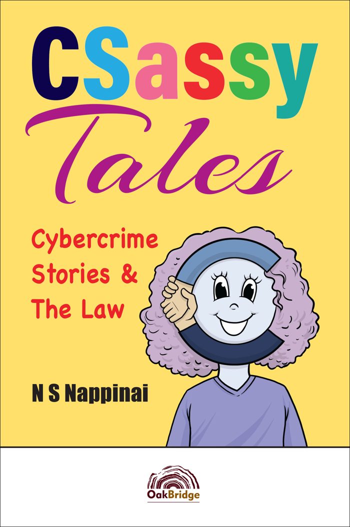 CSassy Tales: Cybercrime Stories & The Law — book cover, by N S Nappinai