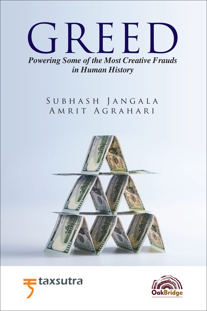 Greed - Powering Some of the Most Creative Frauds in Human History