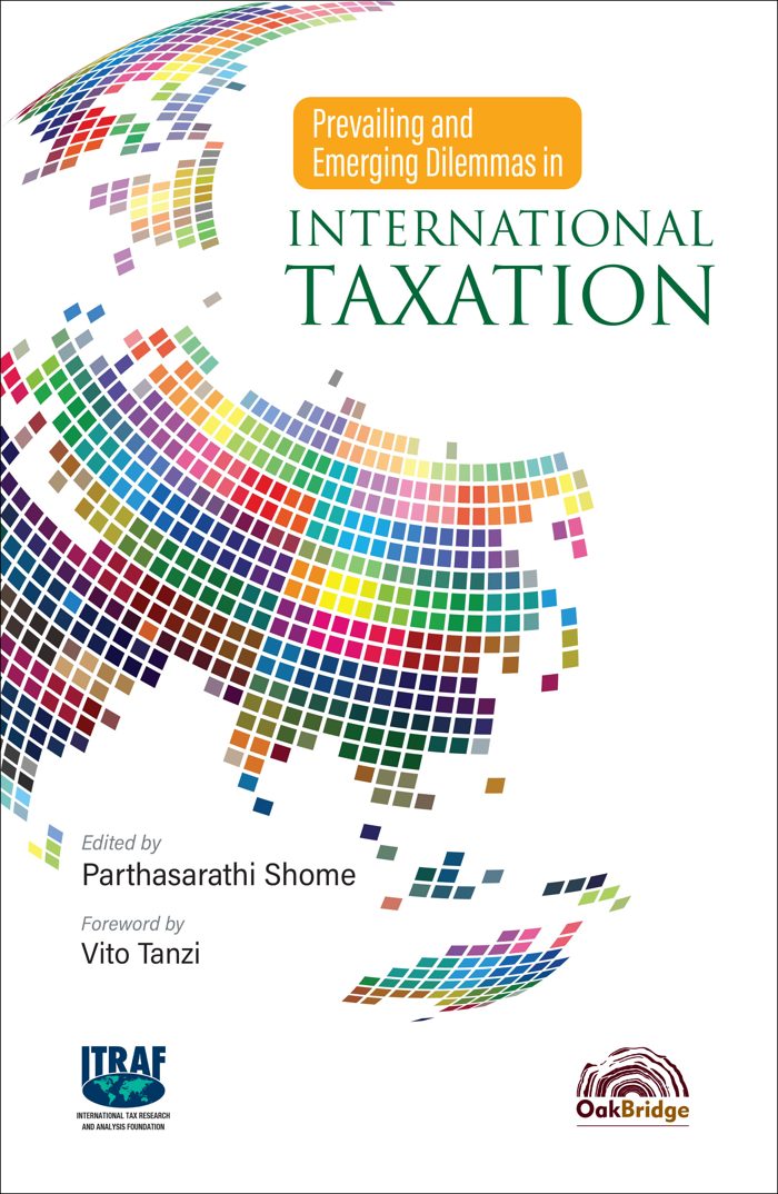 Prevailing and Emerging Dilemmas in International Taxation
