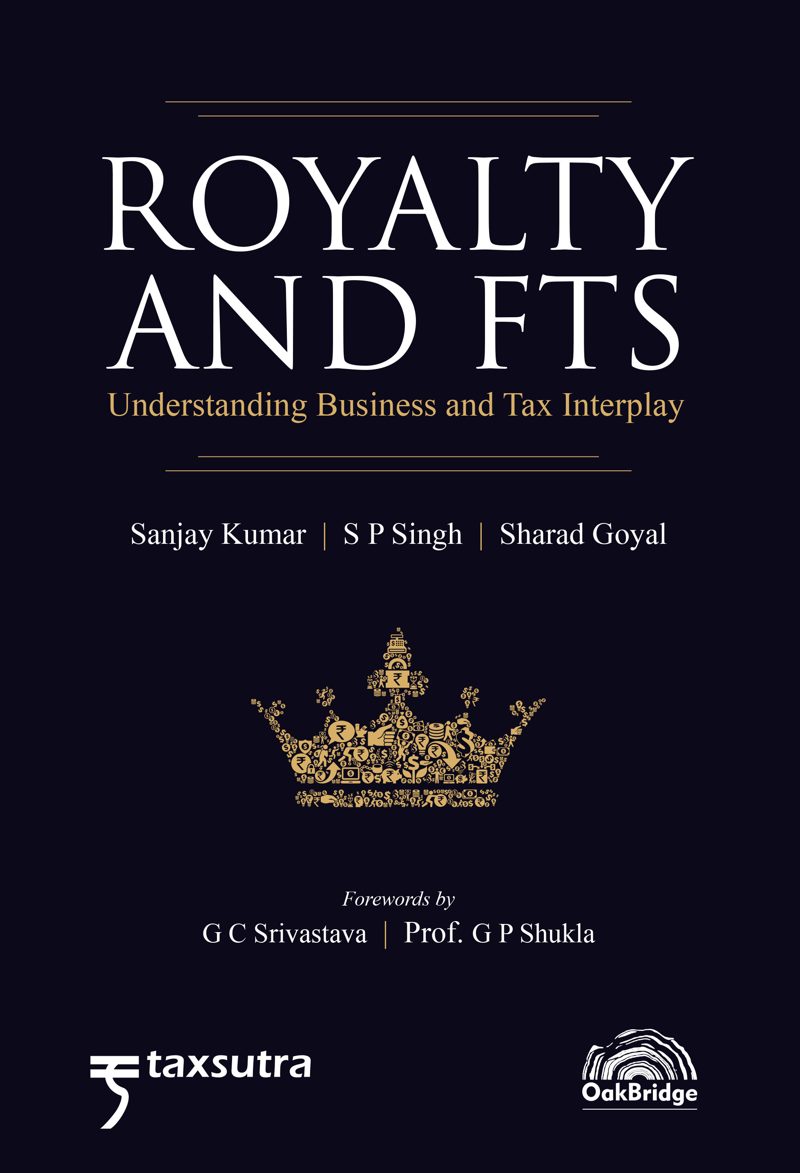 Royalty and FTS – Understanding Business and Tax Interplay