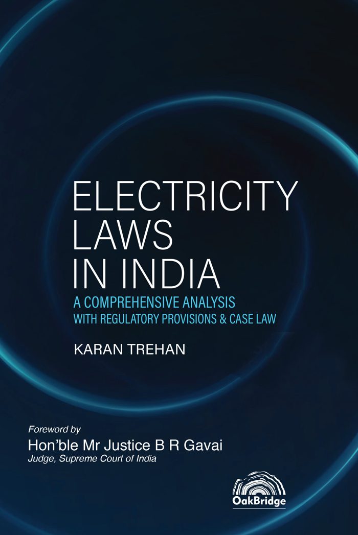 Electricity Laws in India – A Comprehensive Analysis with Regulatory Provisions & Case Law
