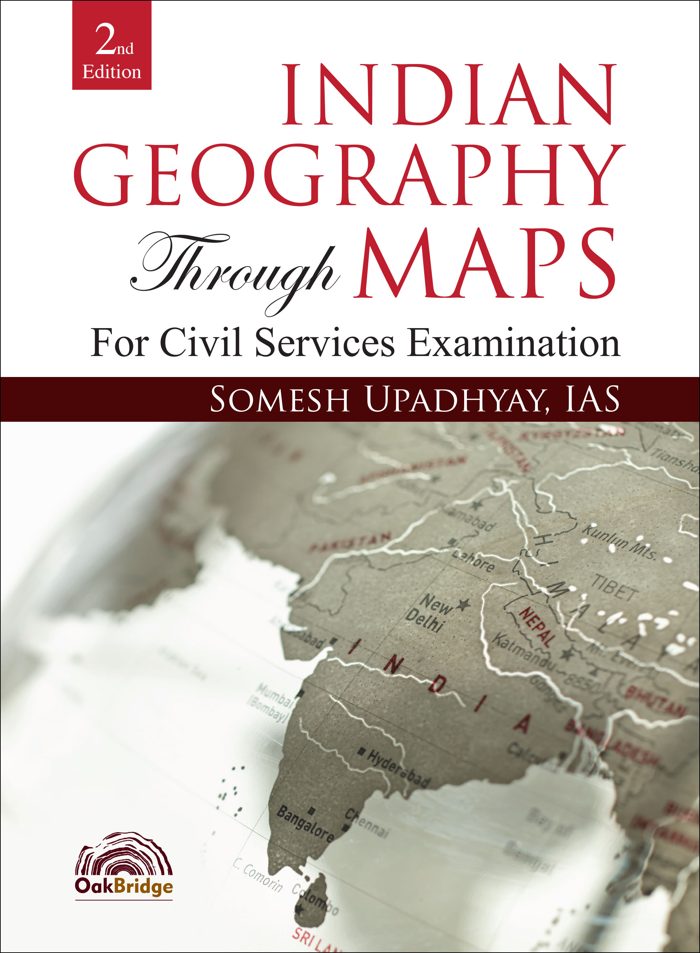 Indian Geography Through Maps, 2/e — book cover, by Somesh Kumar Upadhyay